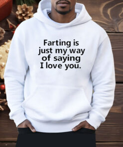 Faring Is Just My Way Of Saying I Love You Shirt