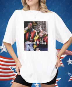 Farley And Rock Almost Friday Shirt