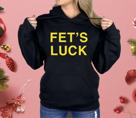 Fets Luck Spencers Shirt