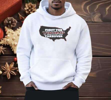 Fight The Trump Takeover Free Dc Shirt