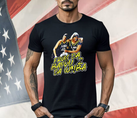 From Da Bayou 2 Da WNBA Shirt