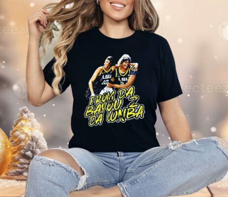 From Da Bayou 2 Da WNBA Shirt