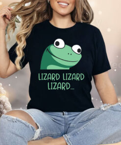 Funny Lizard Lizard Lizard Shirt