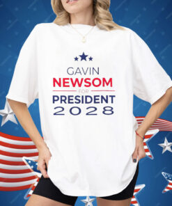 Gavin Newsom 2028 President Unisex Shirt