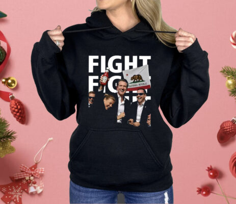 Gavin Newsom Fight Fight Fight Shirt