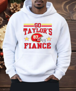 Go Taylor's Fiance Shirt