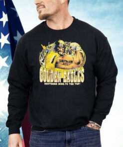 Golden Eagles Southern Miss To The Top Shirt