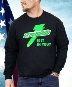 Green Dildo Is It In You Shirt