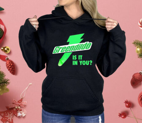 Green Dildo Is It In You Shirt