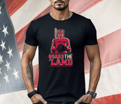 Guard The Land Cleveland Baseball Fans Shirt