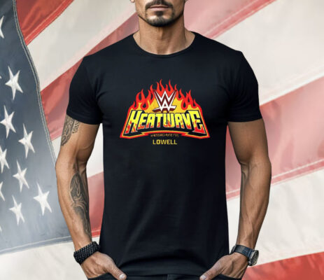 Heat Wave Massachusetts Lowell WWE Shirt 