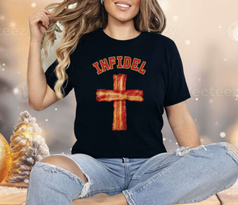 Holy Bacon Infidel Shirt
