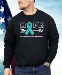 Hope Myasthenia Gravis Awareness Teal Ribbon Shirt