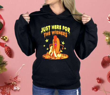 Hot Dog Just Here For The Wieners Shirt