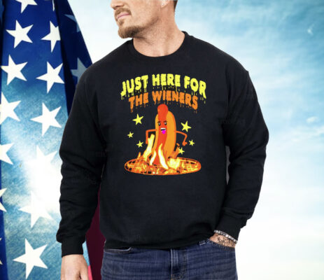 Hot Dog Just Here For The Wieners Shirt