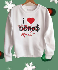 I Love Bbno$ Myself Shirt