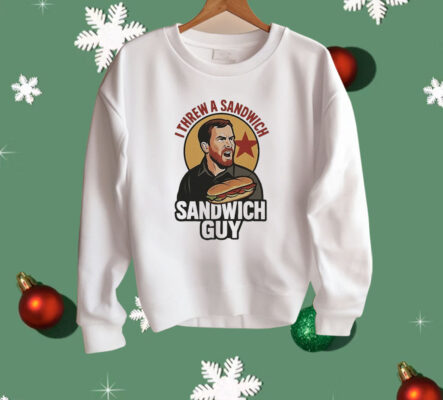 I Threw A Sandwich Guy Shirt