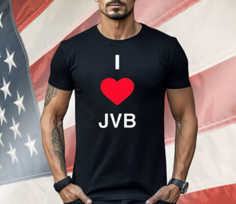 I love JVB Shirt