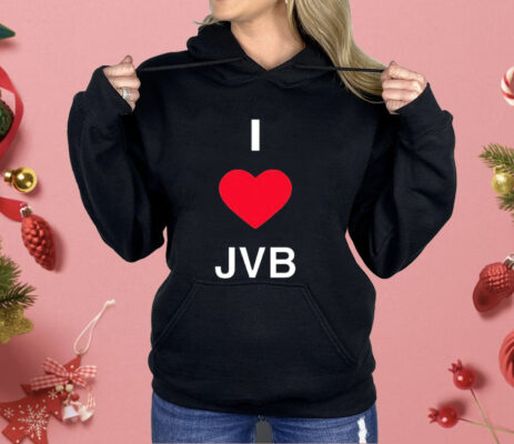 I love JVB Shirt