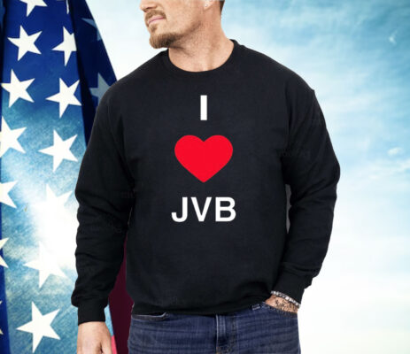I love JVB Shirt