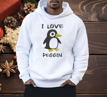 I love Pegging Penguin Shirt