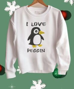 I love Pegging Penguin Shirt