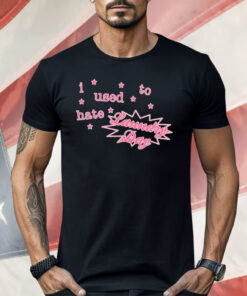 I Used to Hate Laundry Day Shirt