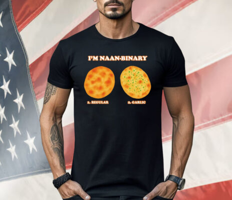I’m Naan Binary Regular Garlic Shirt 