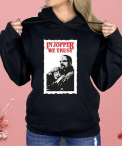 In Jopper We Trust Shirt