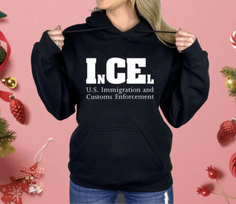 InCEl U.S. Immigration And Customs Enforcement Shirt