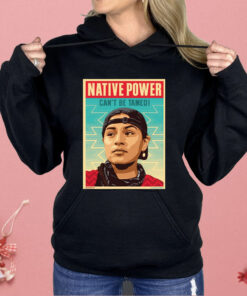 Indigenous Peoples Day Native Power Can’t Be Tamed Shirt