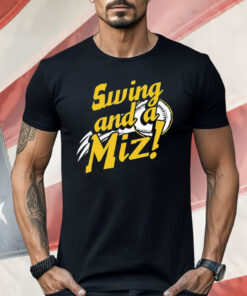 Jacob Misiorowski Swing And A Miz Shirt