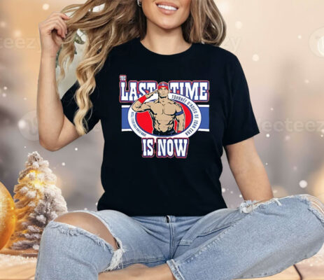 John Cena The Last Time Is Now After This U ME Shirt