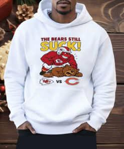Kansas City Chiefs The Bears Still Suck Shirt