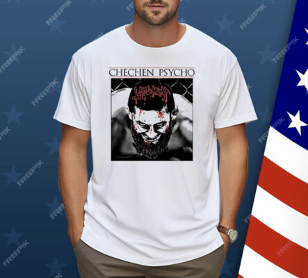Khamzat Chimaev Chechen Psycho Shirt