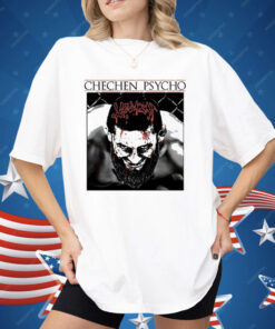 Khamzat Chimaev Chechen Psycho Shirt