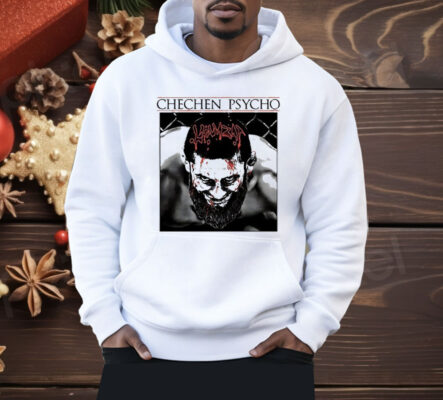 Khamzat Chimaev Chechen Psycho Shirt