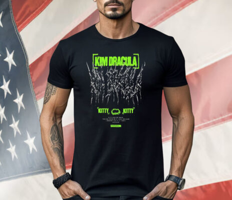 Kim Dracula Kitty Kitty Shirt