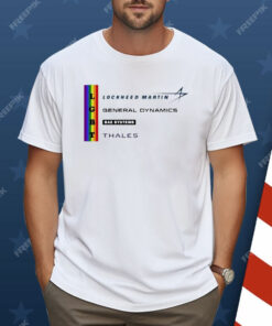 LGBT Lockheed Martin General Dynamics Bea Systems Thales Shirt