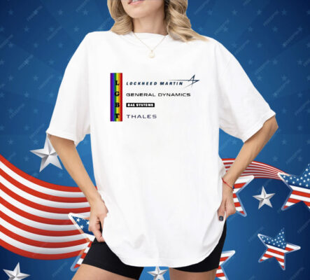 LGBT Lockheed Martin General Dynamics Bea Systems Thales Shirt