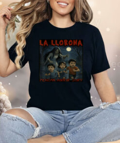La llorona Mexican Awesome Spanish Halloween Shirt