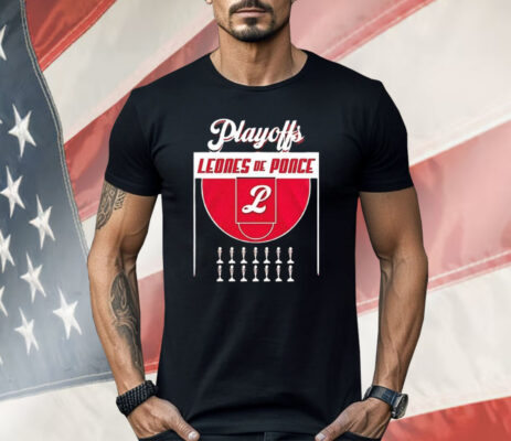 Leones De Ponce Basketball Playoffs 2025 Shirt