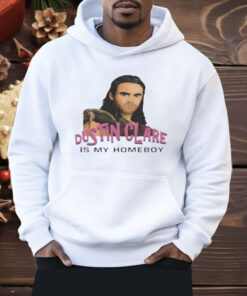 Liam Dustin Clare Is My Homeboy Shirt