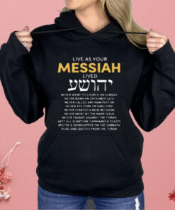 Live As Your Jewish Messiah Proud Messianic Hebrew Roots Shirt