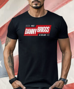 Made Danny Briggs In England Shirt
