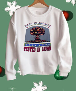 Made in America Tested In Japan Shirt