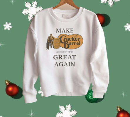 Make Cracker Barrel Great Again Old Country Store Shirt