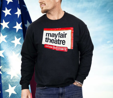 Mayfair Theatre 1074 Bank Street Ottawa On Shirt