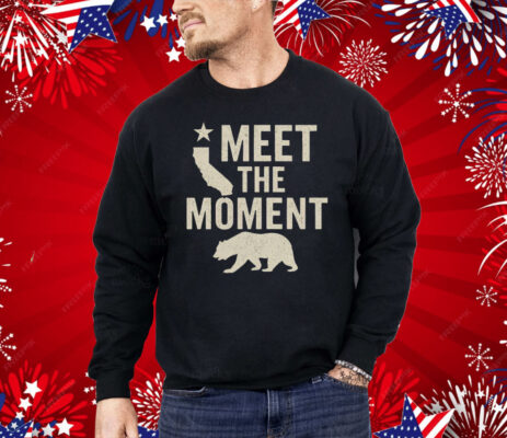 Gavin Newsom Meet The Moment Shirt 