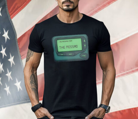 Message From The Mossad Shirt